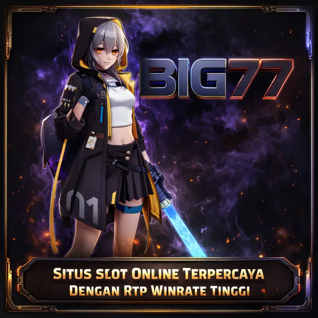 BIG77 : PORTAL TERBARU SITUS SLOT ONLINE TERPERCAYA DENGAN RTP WINRATE TINGGI